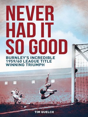 cover image of Never Had It So Good